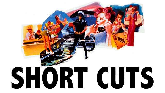 SHORT CUTS