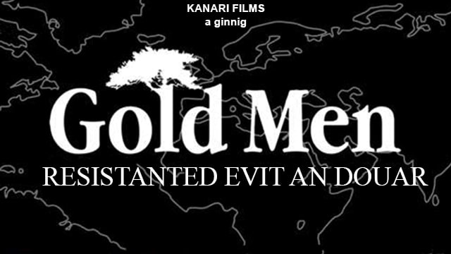 Gold men – resistanted evit an douar