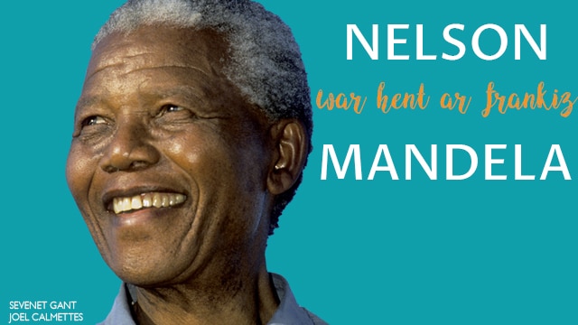 Nelson Mandela – au nom de la liberté